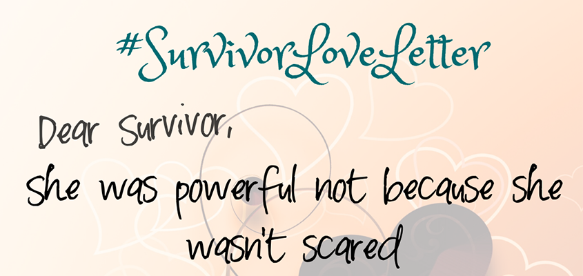 #SurvivorLoveLetter